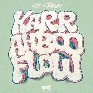 Karrahboo Flow (feat. Taiojr) (Explicit)