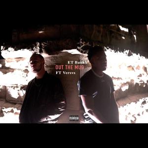 Out The Mud(feat. Versvs) (Explicit)