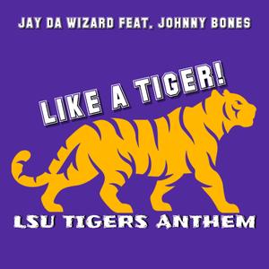 Like A Tiger (LSU Tigers Anthem) (feat. Johnny Bones) [Radio Edit]