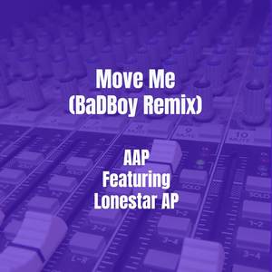 Move Me (BaDBoy Remix|Explicit)