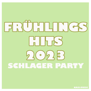 Frühlingshits 2023 (Explicit)