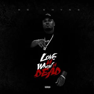 Love u when u Dead (Explicit)