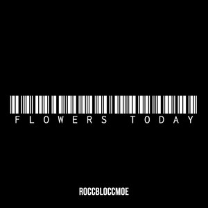 Flowers Today (Explicit)