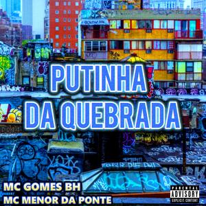 Putinha Da Quebrada (Explicit)