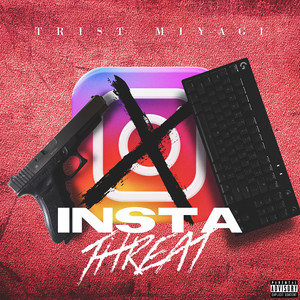 Insta Threat (Explicit)