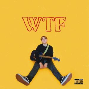 WTF (Explicit)