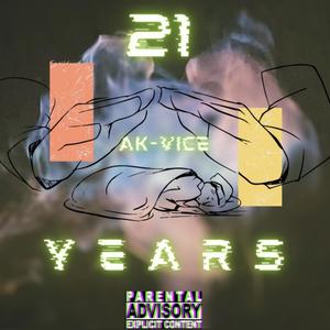 21 YEARS (Explicit)