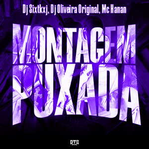 DJ OLIVEIRA ORIGINAL - MONTAGEM PUXADA (SLOWED) (Explicit)