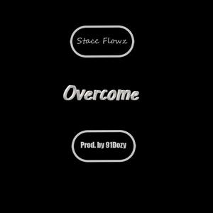 Overcome (Explicit)