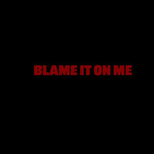 Blame It On Me (feat. YBS Skola) [Explicit]