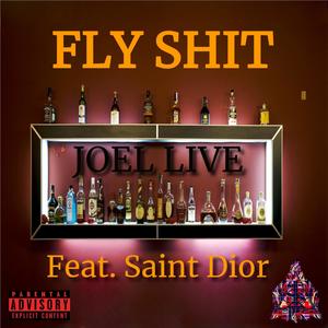 Fly Shit(feat. Saint Dior) (Explicit)