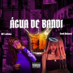 Água de Bandi (feat. MC Lailinha)