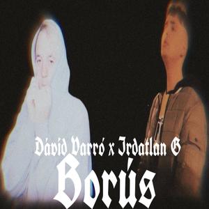 Borús (feat. Irdatlan G)