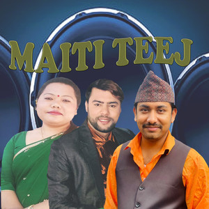 MAITI TEEJ