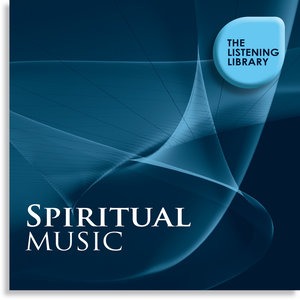 Spiritual Music - The Listening Library