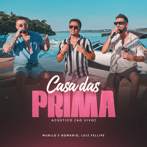 Casa das Prima (Acústico, Ao Vivo)