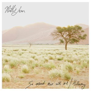 So Much More with Me