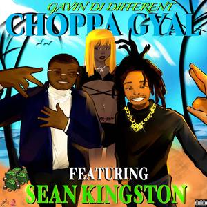 choppa gyal (feat. Sean Kingston) [Explicit]