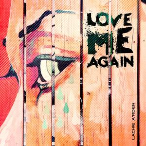 Love Me Again