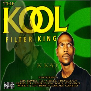 The Kool Filter King (Explicit)