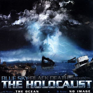 The Ocean (feat. Holocaust) [12"]