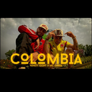 COLOMBIA (feat. Mc Garra) [Explicit]