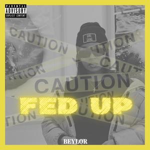 FED UP (Explicit)