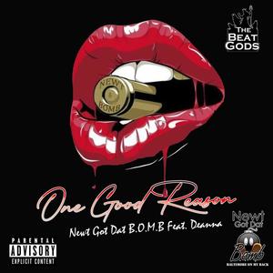 ONE GOOD REASON (feat. Deanna) (Explicit)