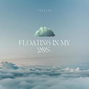 Floating In My 20s