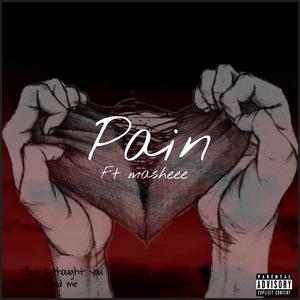 Pain (feat. Masheee) (Explicit)
