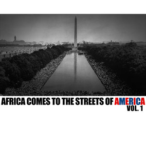 Africa Comes to the Streets of Amerca, Vol. 1