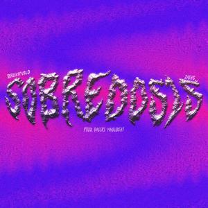 SOBREDOSIS (feat. Zains) (Explicit)