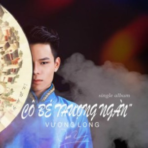 Vương Long - Cô Bé Thượng Ngàn