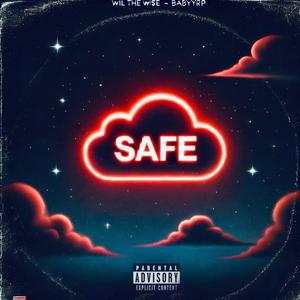 Safe (feat. BabyyRp) [Explicit]