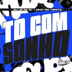 To Com Sonho (Explicit)