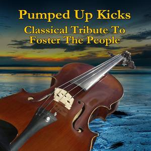 Pumped Up Kicks (Classical Tribute to Foster the People)
