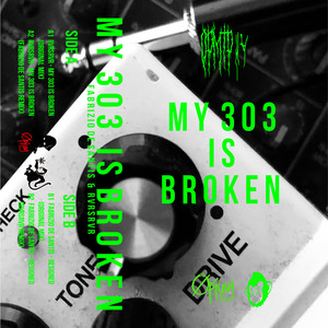 My 303 is broken EP