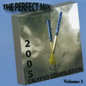 2005 Calypso Compilation - The Perfect Mix Vol. 1