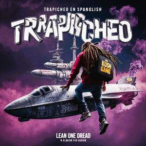 Trapicheo en Spanglish (Explicit)