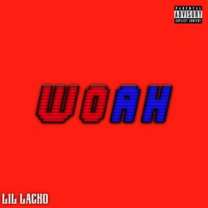 Woah (Explicit)