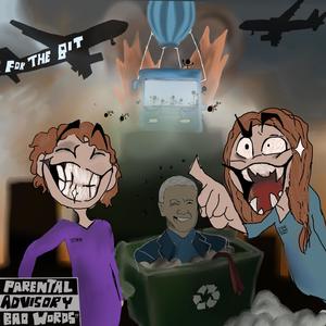 For The Bit (Explicit)