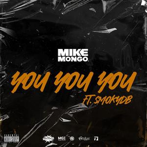 You You You (feat. SmokyDB) (Explicit)