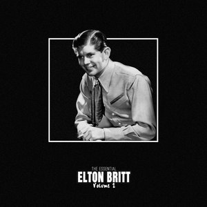 The Essential Elton Britt Vol 2