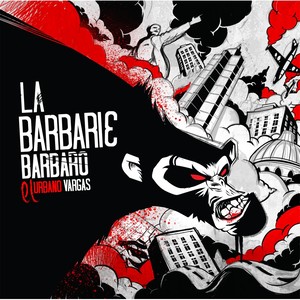 Intro: La Barbarie