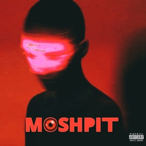 MOSHPIT (Explicit)