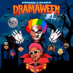 Xdrama - DRAMAWEEN 21(feat. Dampa Loyalty) (Explicit)