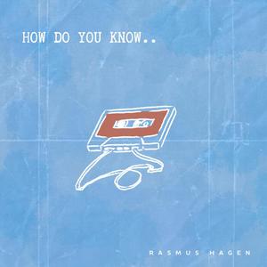 How Do You Know