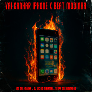 Vai Ganhar Iphone X Beat Modinha (Explicit)