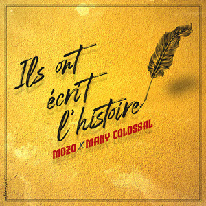 Ils ont écrit l'histoire