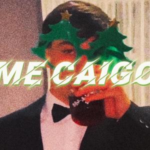 ME CAIGO (Explicit)